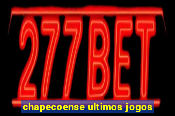 chapecoense ultimos jogos