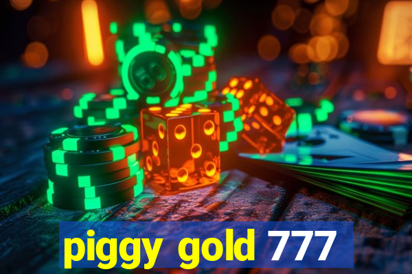 piggy gold 777