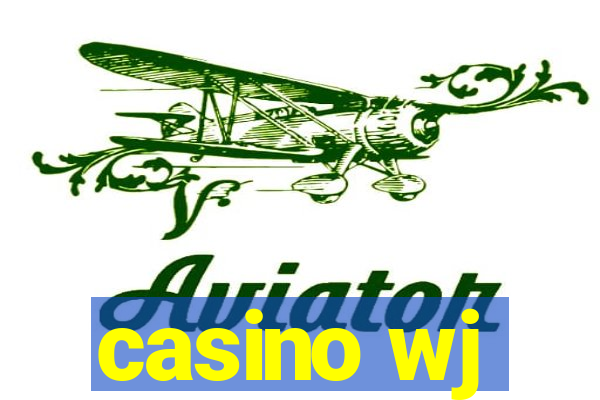 casino wj