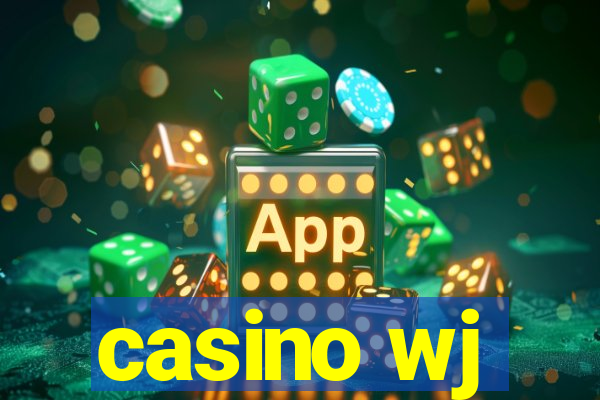 casino wj