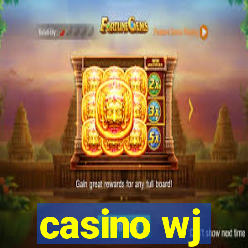 casino wj