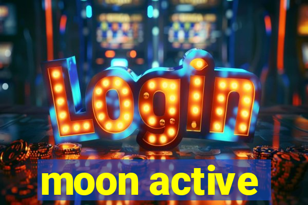 moon active