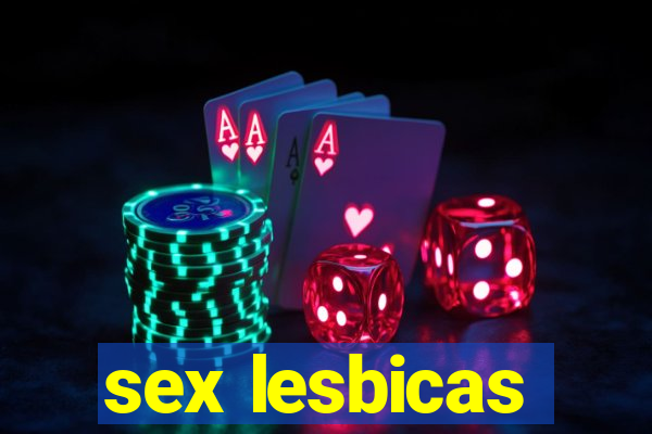 sex lesbicas