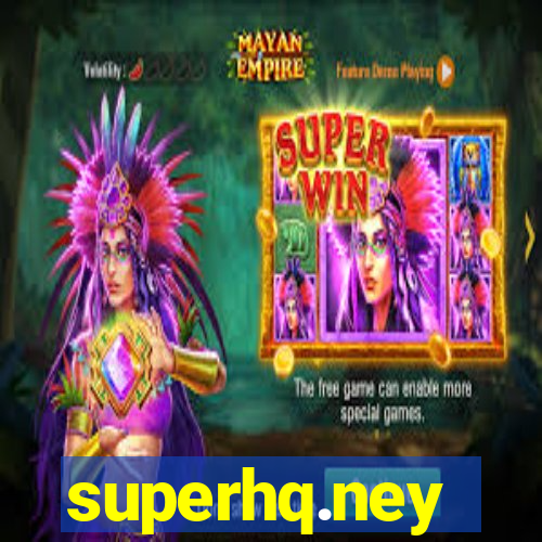 superhq.ney