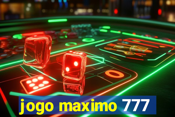 jogo maximo 777