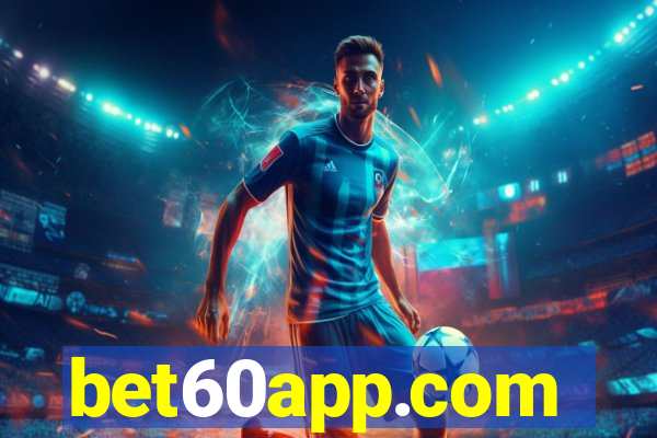 bet60app.com