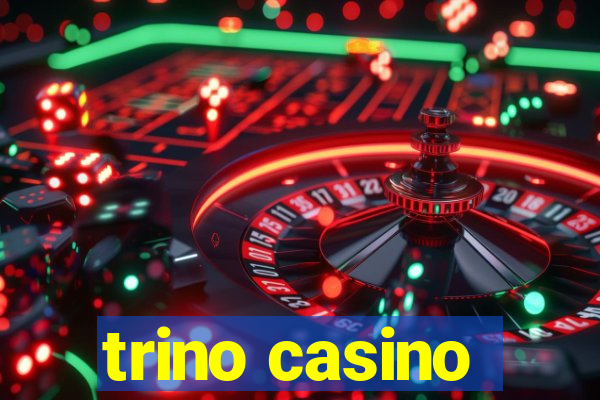 trino casino