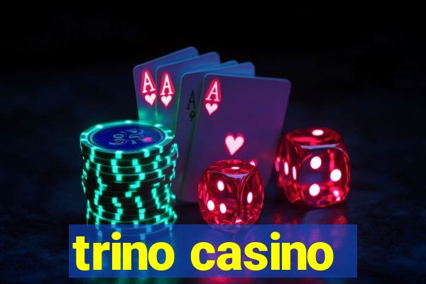 trino casino