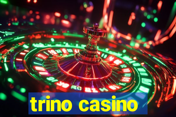 trino casino