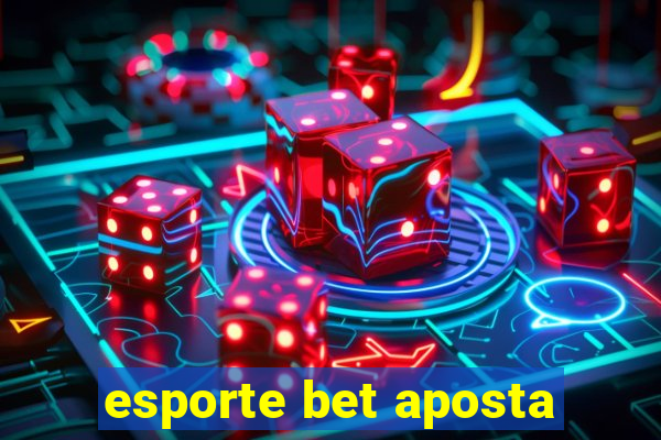 esporte bet aposta