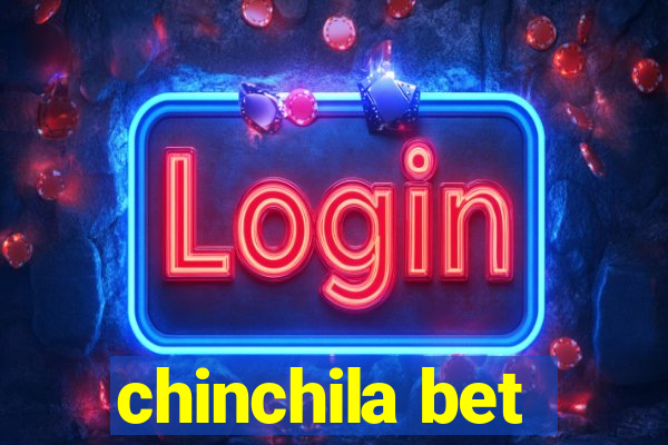 chinchila bet