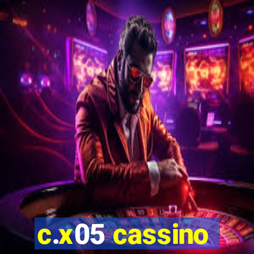 c.x05 cassino