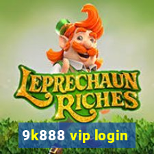 9k888 vip login