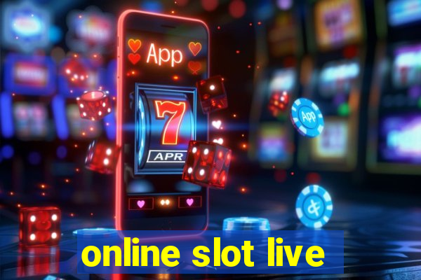 online slot live