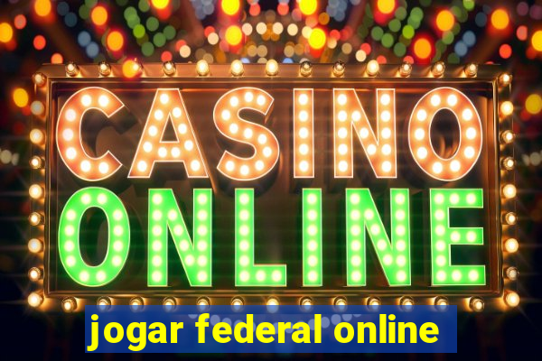 jogar federal online