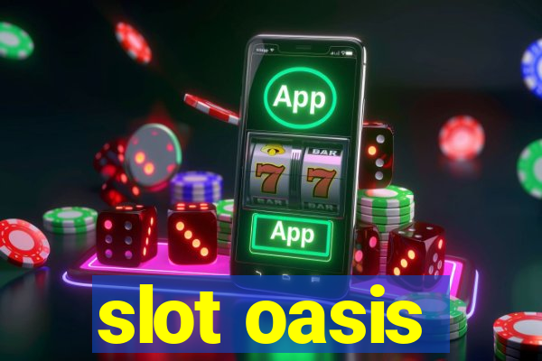 slot oasis