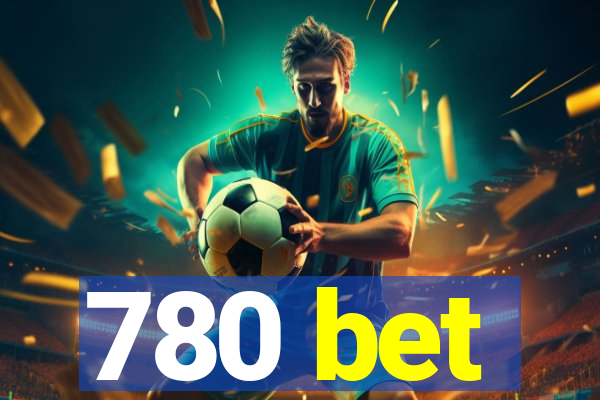 780 bet