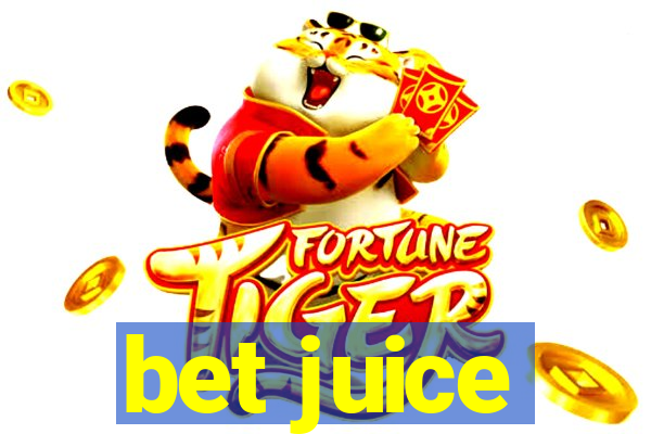 bet juice