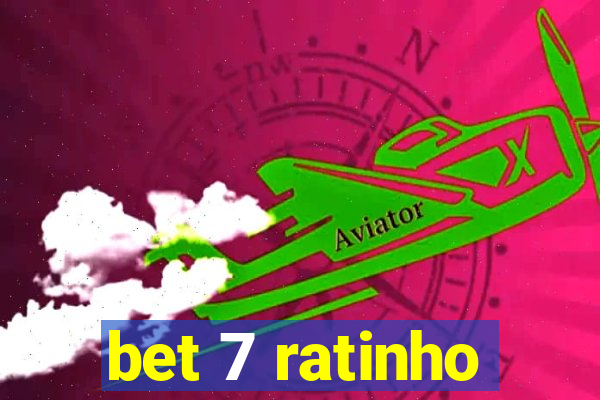 bet 7 ratinho