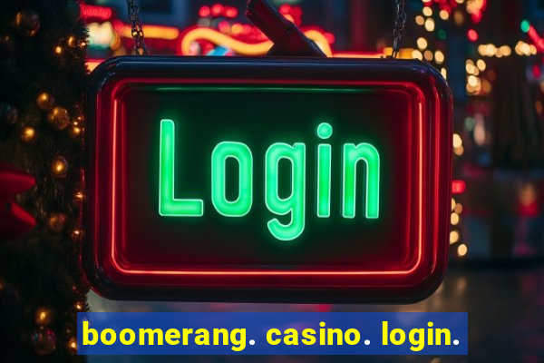 boomerang. casino. login.