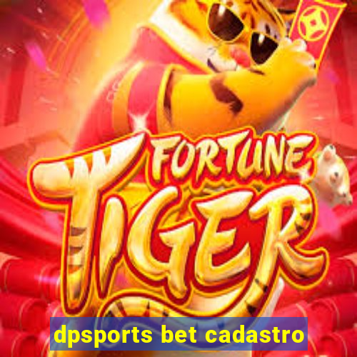 dpsports bet cadastro