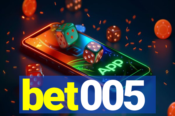 bet005