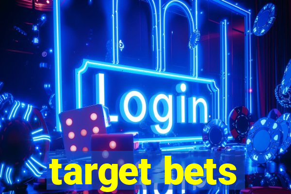 target bets