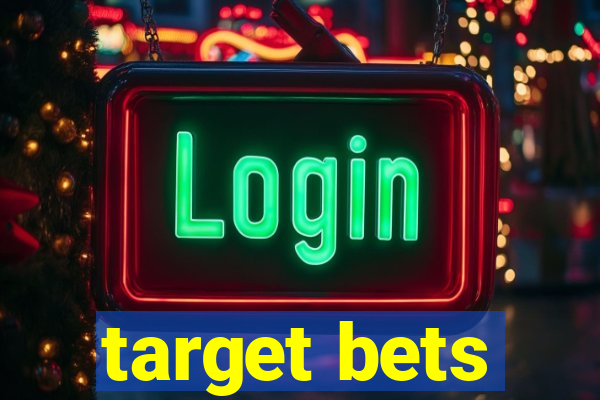 target bets