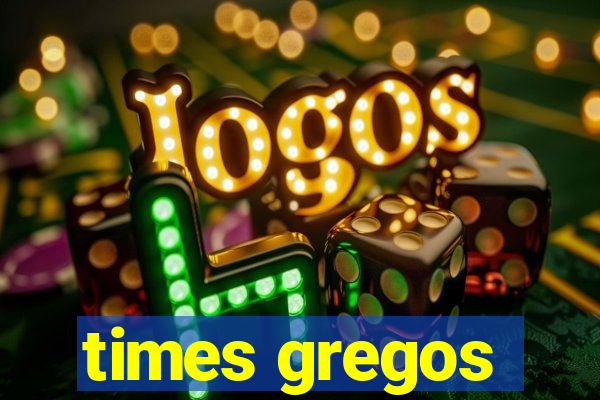 times gregos