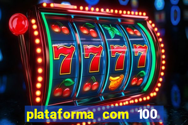 plataforma com 100 de bonus