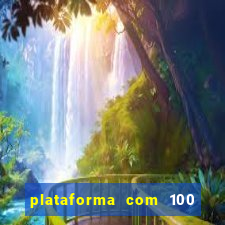 plataforma com 100 de bonus