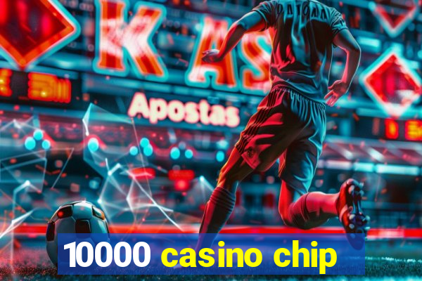 10000 casino chip