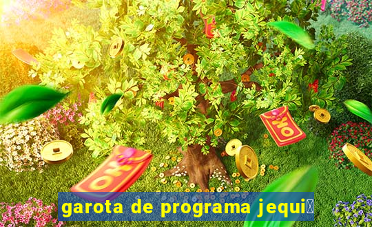 garota de programa jequi茅