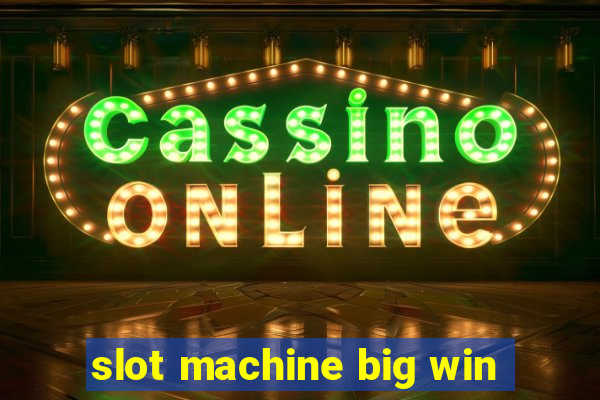 slot machine big win