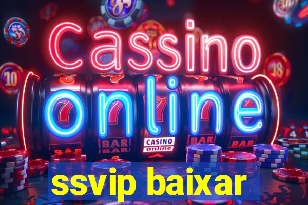 ssvip baixar