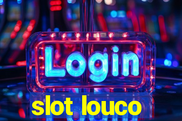 slot louco