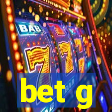 bet g