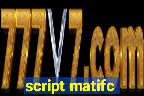 script matifc