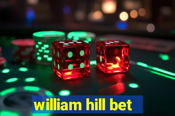 william hill bet