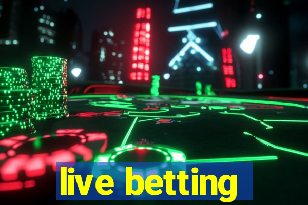 live betting