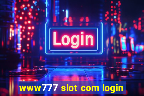 www777 slot com login