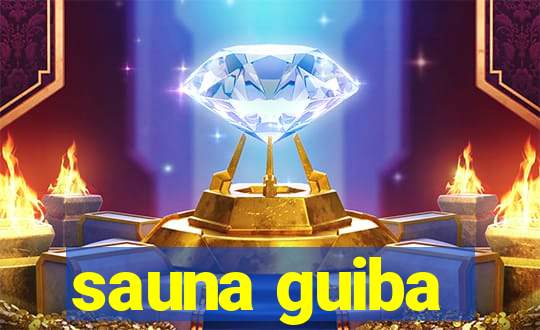 sauna guiba