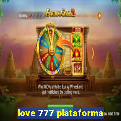 love 777 plataforma