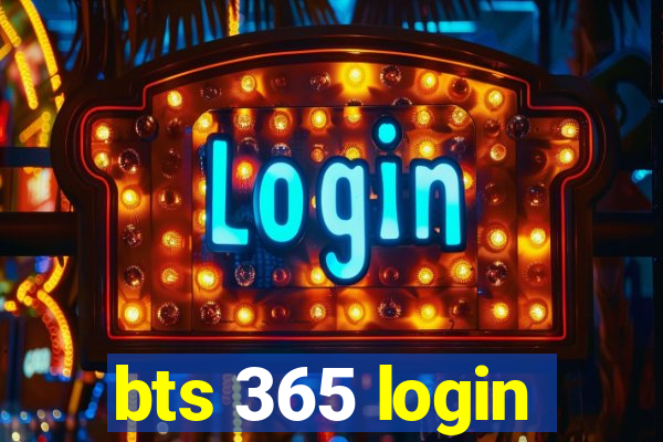 bts 365 login