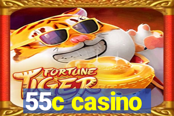 55c casino