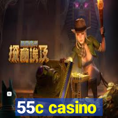 55c casino