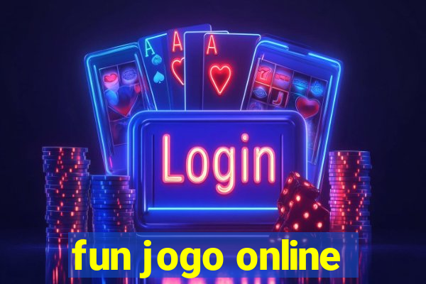 fun jogo online