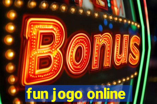 fun jogo online