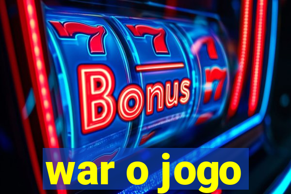 war o jogo