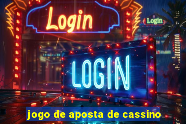 jogo de aposta de cassino